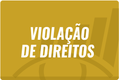 Violação de direitos.