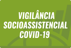 Vigilância socioassistencial covid - 19.